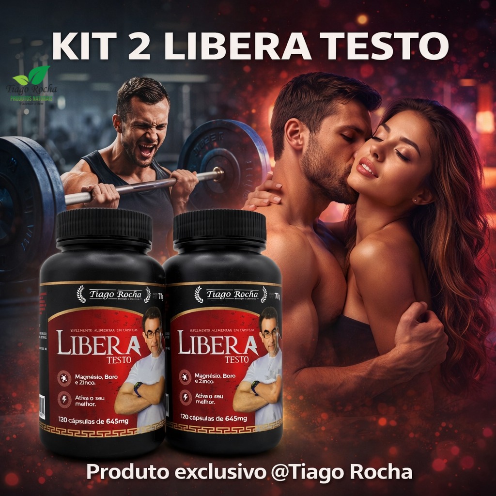 kit2 LIBERAtesto Tiago Rocha libera a testosterona
