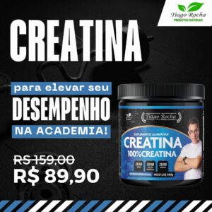 1 Creatina Monohidratada % Pura 1ª linha Tiago Rocha 300g