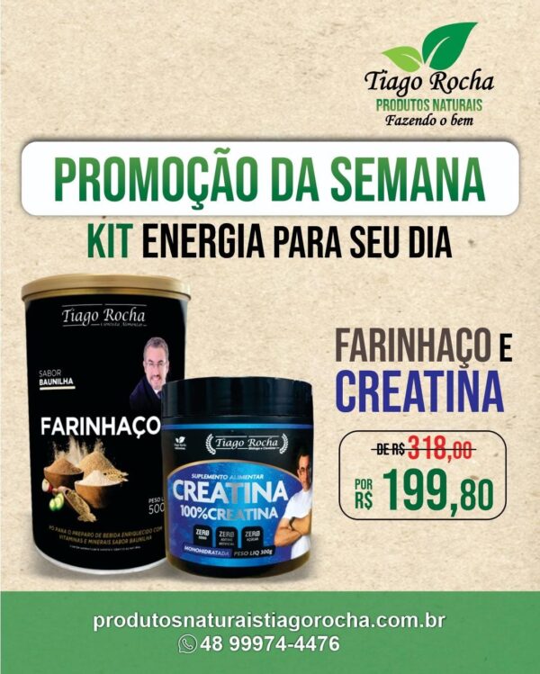 Kit Energia Creatina e Farinhaço Promoção da Semana