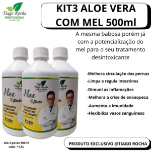 Kit3 Suco Gel da Babosa Aloe Vera com MEL Tiago Rocha 500ml